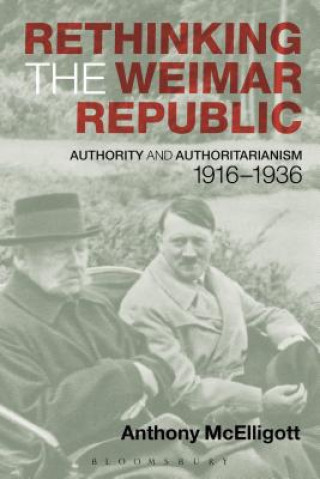 Könyv Rethinking the Weimar Republic Anthony McElligott