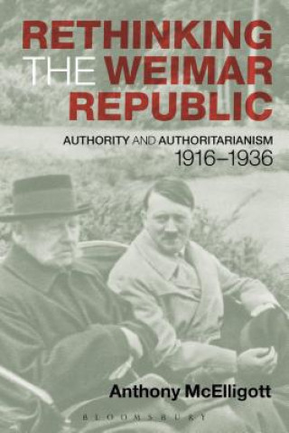 Buch Rethinking the Weimar Republic Anthony McElligott