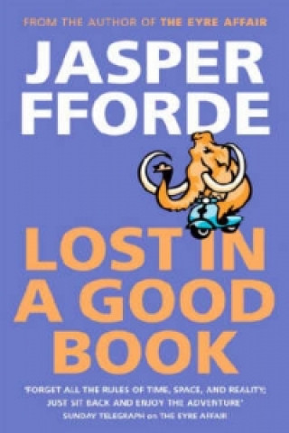 Kniha Lost in a Good Book Jasper Fforde
