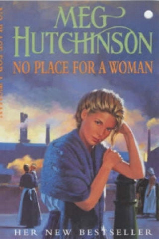 Kniha No Place for a Woman Meg Hutchinson