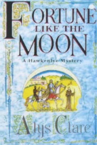 Könyv Fortune like the Moon Alys Clare