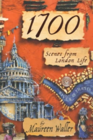 Kniha 1700 : Scenes from London Life Maureen Waller