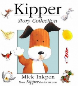 Knjiga Kipper Story Collection Mick Inkpen