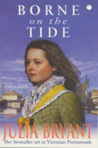 Könyv Borne on the Tide Julia Byrant
