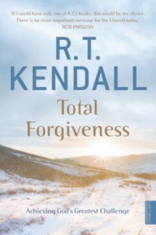 Kniha Total Forgiveness R T Kendall