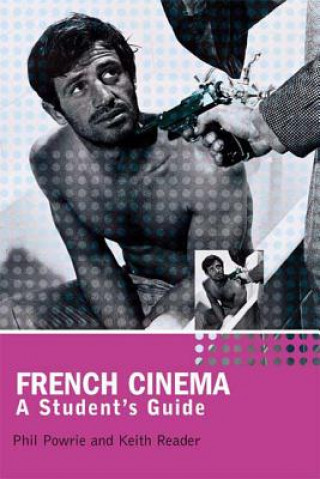 Kniha French Cinema Philip Powrie