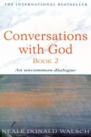 Könyv Conversations with God - Book 2 Neale Donald Walsch