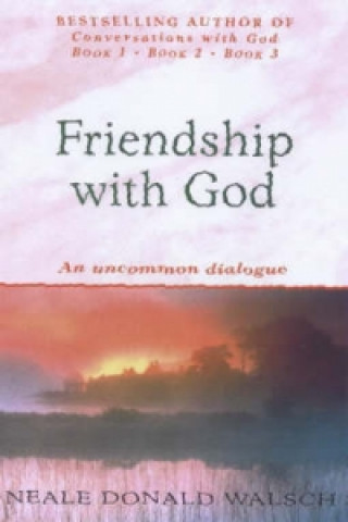 Knjiga Friendship with God Neale Donal Walsch