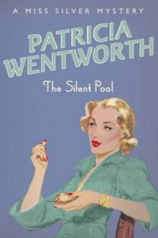 Книга Silent Pool Patricia Wentworth