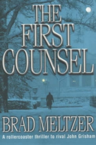 Книга First Counsel Brad Meltzer