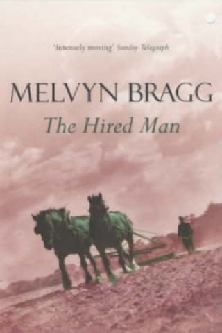 Kniha Hired Man Melvyn Bragg
