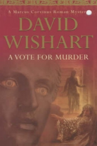 Könyv Vote for Murder David Wishart