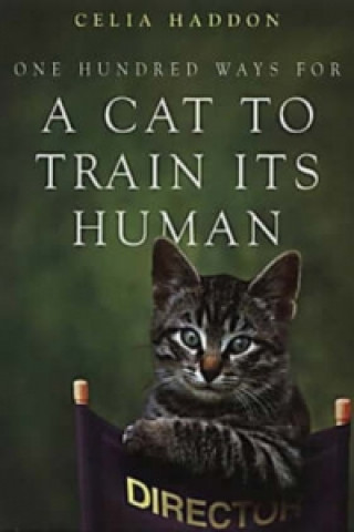 Książka One Hundred Ways for a Cat to Train Its Human Celia Haddon