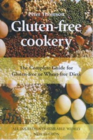 Kniha GLUTEN-FREE COOKERY Peter Thomsom