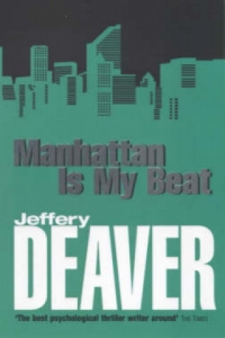 Książka MANHATTAN IS MY BEAT Jeffery Deaver