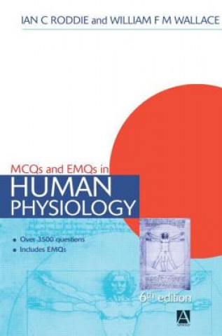 Kniha MCQs & EMQs in Human Physiology, 6th edition Ian C Roddie