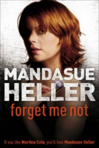 Kniha Forget Me Not Mandasue Heller