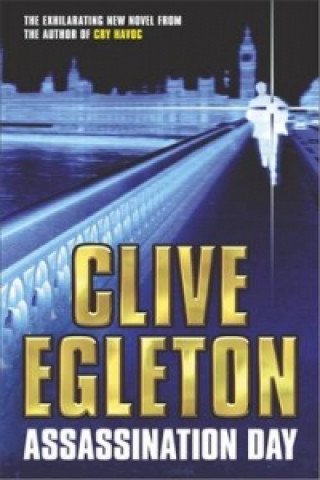 Könyv Assassination Day Clive Egleton