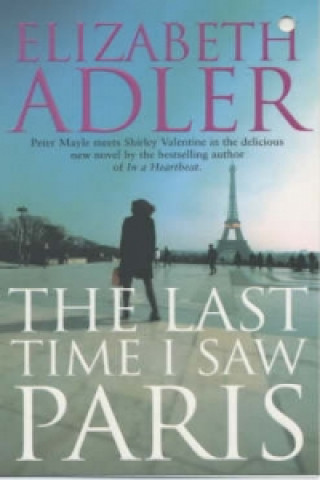 Kniha Last Time I Saw Paris Elizabeth Adler