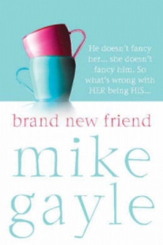 Książka Brand New Friend Mike Gayle