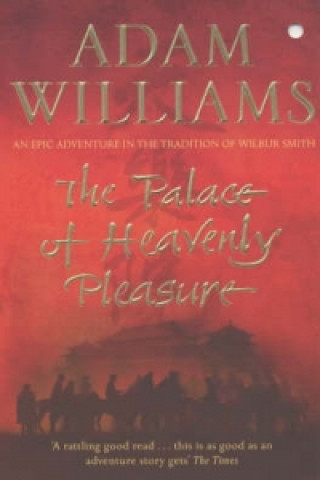 Kniha Palace of Heavenly Pleasure Adam Williams