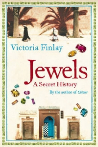 Book Jewels: A Secret History Victoria Finlay