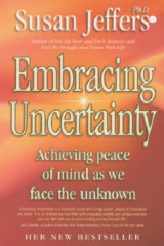 Kniha Embracing Uncertainty Susan Jeffers