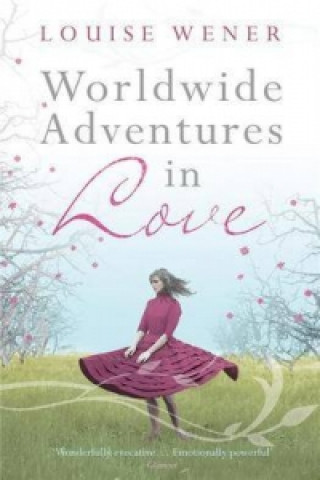 Knjiga Worldwide Adventures in Love Louise Wener