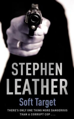 Könyv Soft Target Stephen Leather