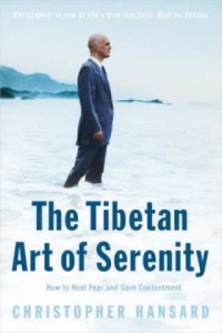 Könyv Tibetan Art of Serenity Christopher Hansard