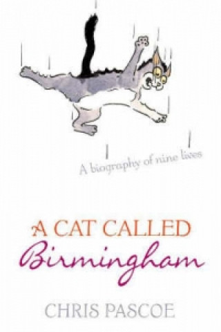 Knjiga Cat Called Birmingham Chris Pascoe