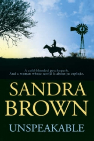 Carte Unspeakable Sandra Brown