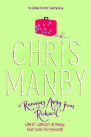 Könyv Running Away From Richard Chrissie Manby
