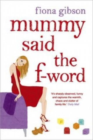 Libro Mummy Said the F-Word Fiona Gibson