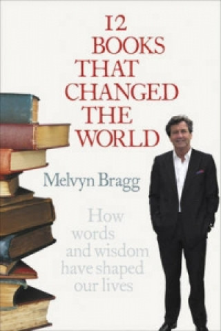 Könyv 12 Books That Changed The World Melvyn Bragg