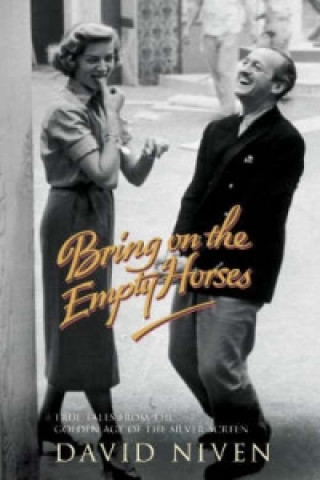 Könyv Bring on the Empty Horses David Niven