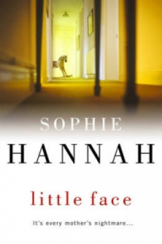 Kniha Little Face Sophie Hannah