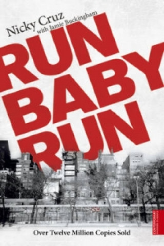 Könyv Run Baby Run Nicky Cruz