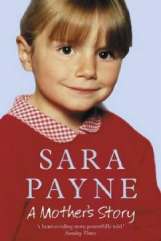 Book Sara Payne: A Mother's Story Sara Payne