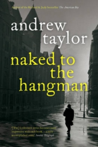 Kniha Naked to the Hangman Andrew Taylor