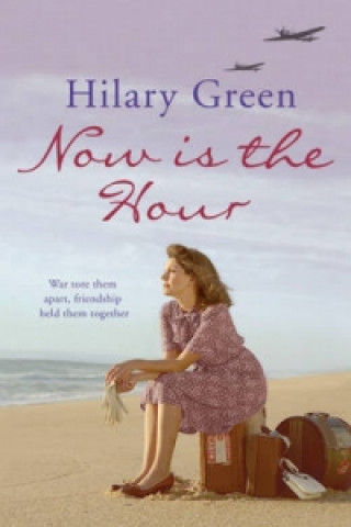 Kniha Now is the Hour Hilary Green