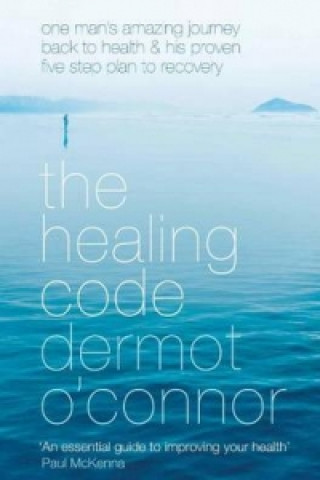 Knjiga Healing Code Dermot O´Connor