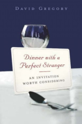 Knjiga Dinner With A Perfect Stranger David Gregory
