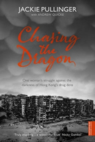 Kniha Chasing the Dragon Jackie Pullinger