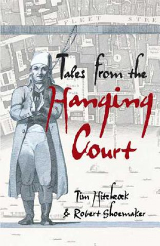 Carte Tales from the Hanging Court Tim Hitchcock