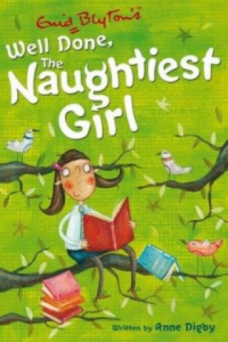 Knjiga Naughtiest Girl: Well Done, The Naughtiest Girl Enid Blyton