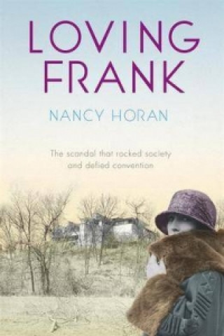 Könyv Loving Frank Nancy Horan