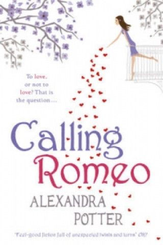 Kniha Calling Romeo Alexandra Potter