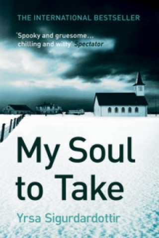 Kniha My Soul to Take Yrsa Sigurdardóttir