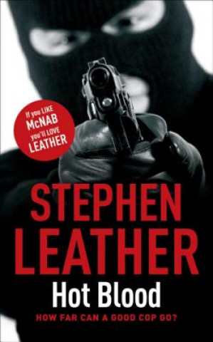 Könyv Hot Blood Stephen Leather